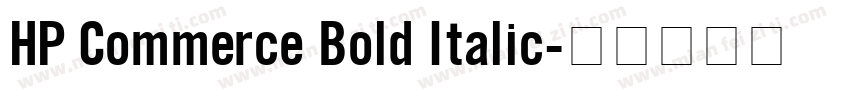 HP Commerce Bold Italic字体转换